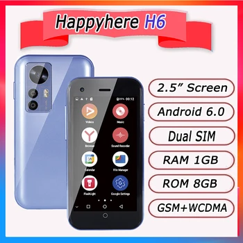 Happyhere H6 Mini Smartphone 1GB RAM 8GB ROM Camera Dublă Dual SIM mobile 1000mAh 3G WCDMA 2.5 Inch Telefon Mobil Mic