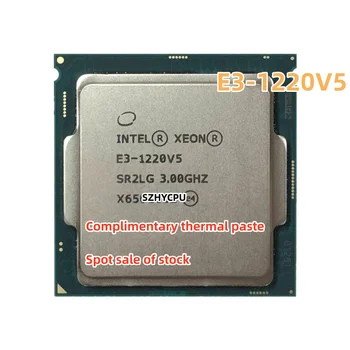 Intel Xeon E3-1220 v5 E3 1220v5 E3 1220 v5 3.0 GHz Folosit Quad-Core Quad-Thread CPU Procesor 80W LGA 1151